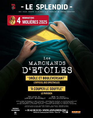 Les Marchands d'Etoiles - Th&eacute;&acirc;tre du Splendid, Paris